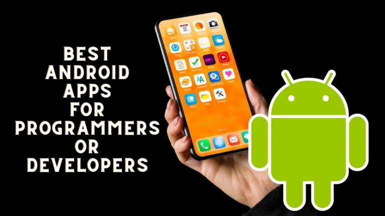 Best Android Apps For Programmers or Developers